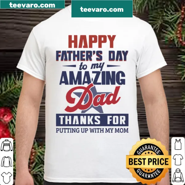 Heartfelt Father's Day shirt for amazing dads