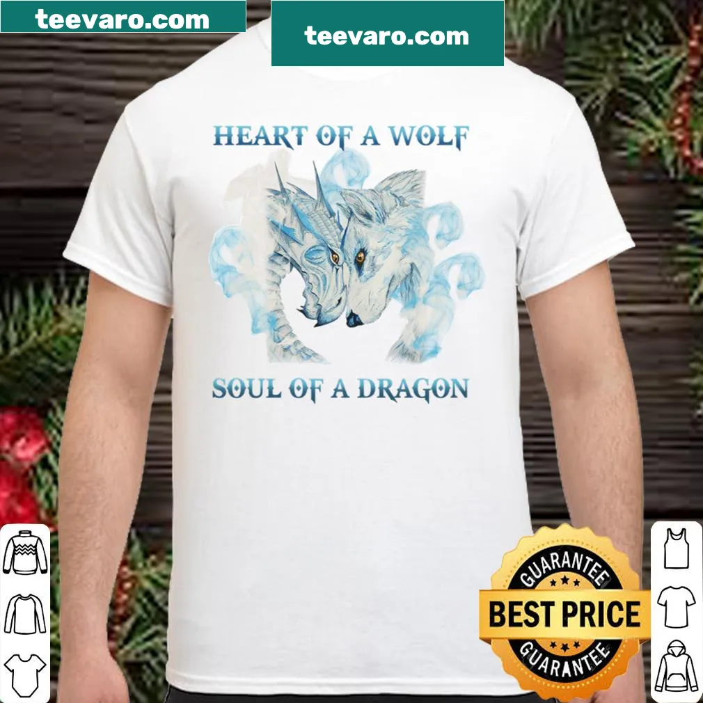 A shirt illustrating a wolf and dragon with the phrase 'Heart Of A Wolf, Soul Of A Dragon.'