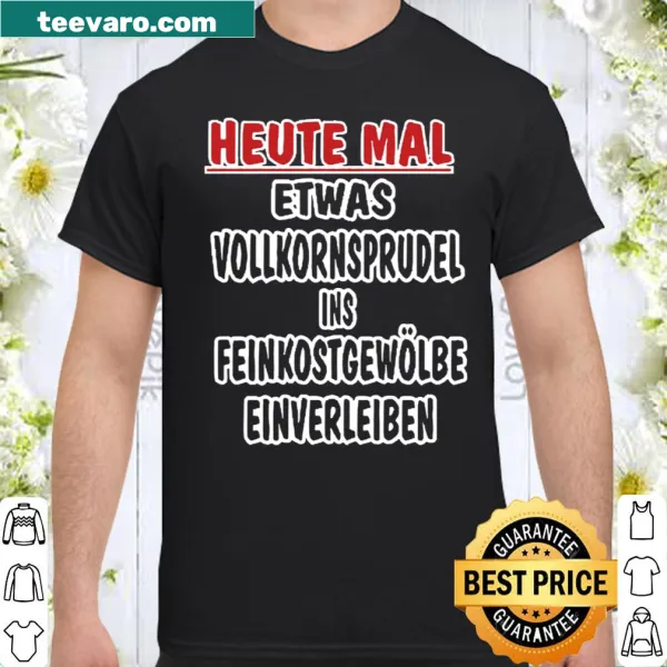 Playful food-themed shirt with a humorous phrase