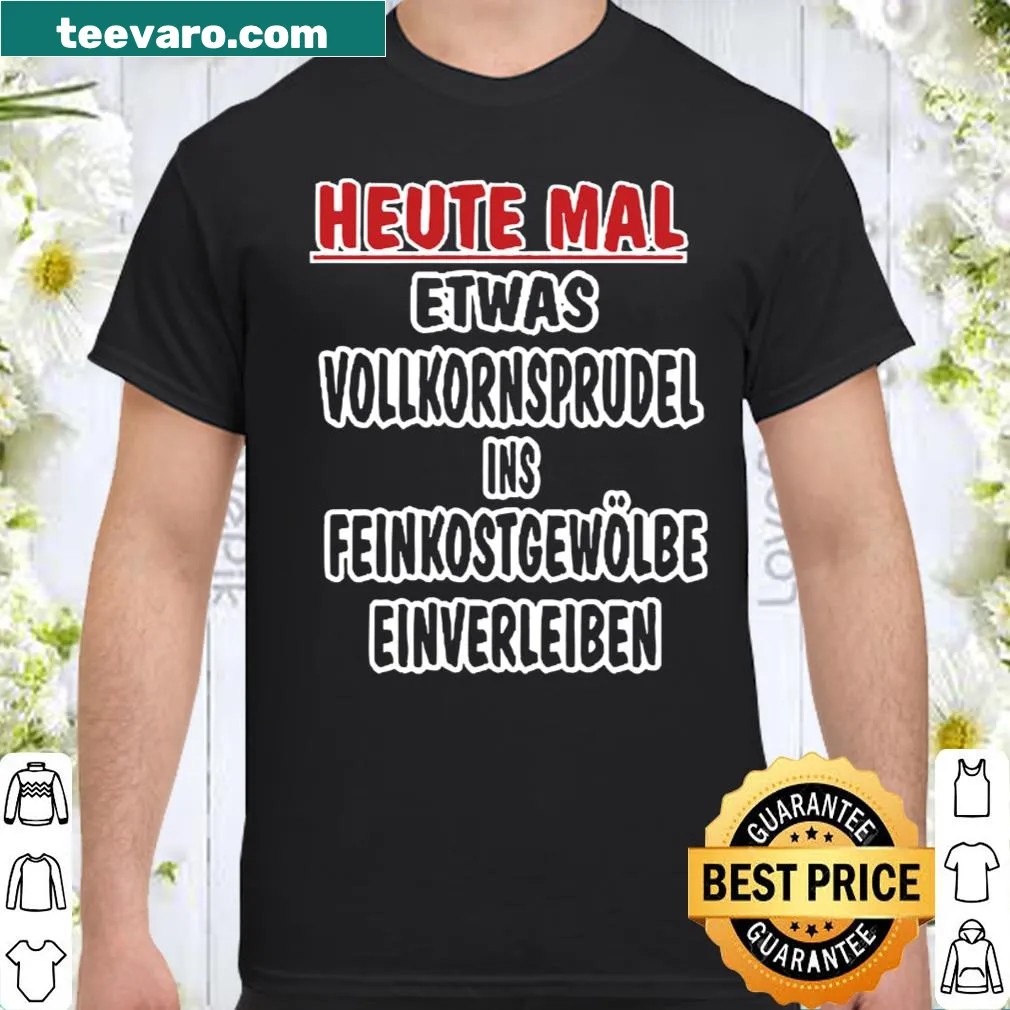 Playful food-themed shirt with a humorous phrase
