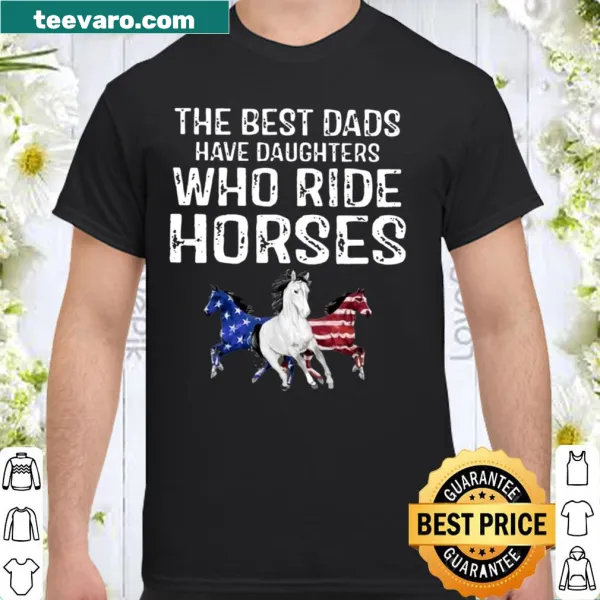 Horse dad t-shirt celebrating daughters who ride
