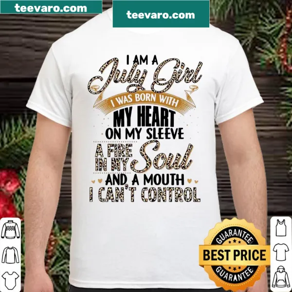 Heartfelt shirt celebrating July birthdays with a meaningful phrase.