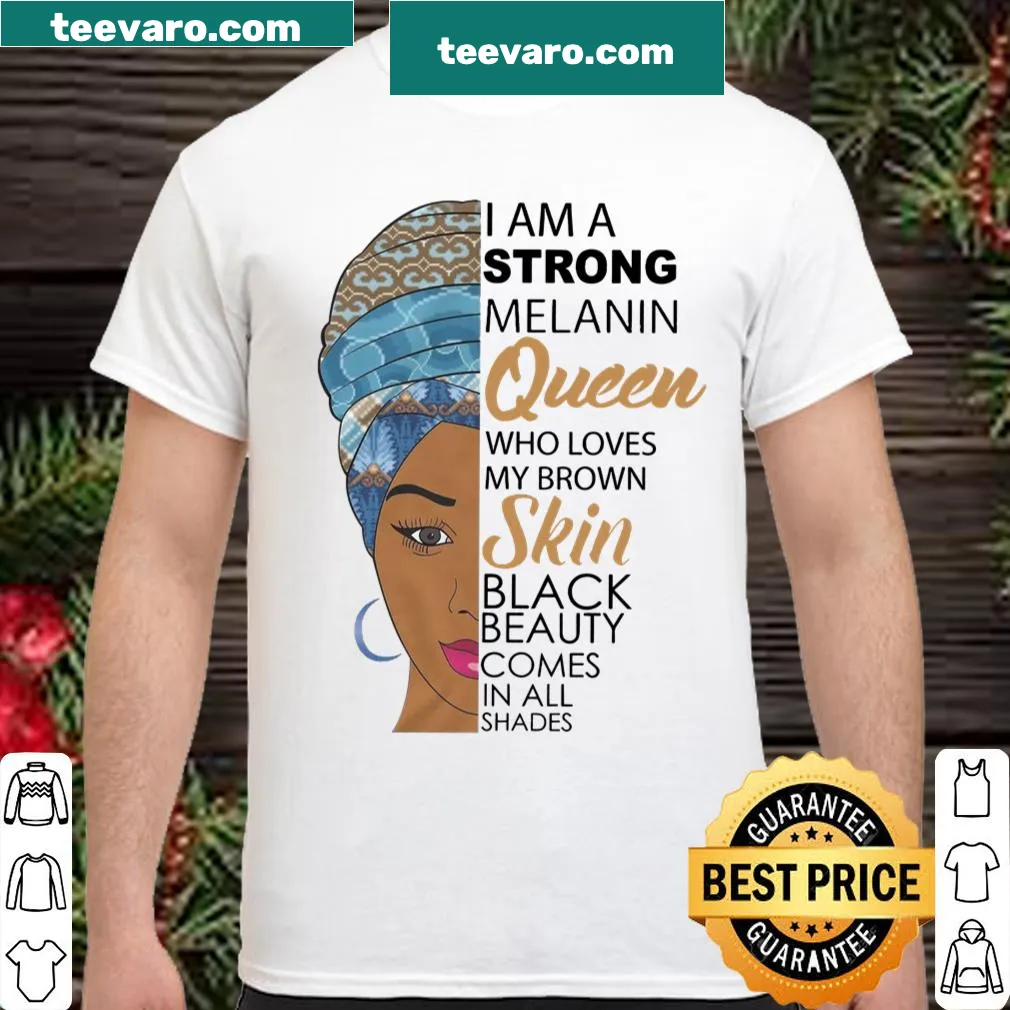 Empowering shirt celebrating melanin with 'Strong Melanin Queen' text