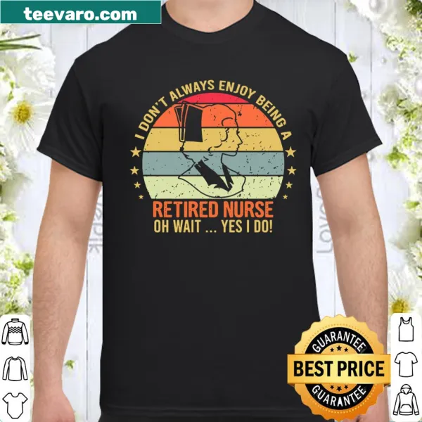 Funny shirt for retired nurses with humorous text