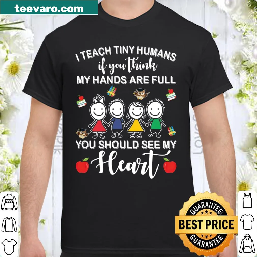 Teacher shirt with 'I Teach Tiny Humans' text