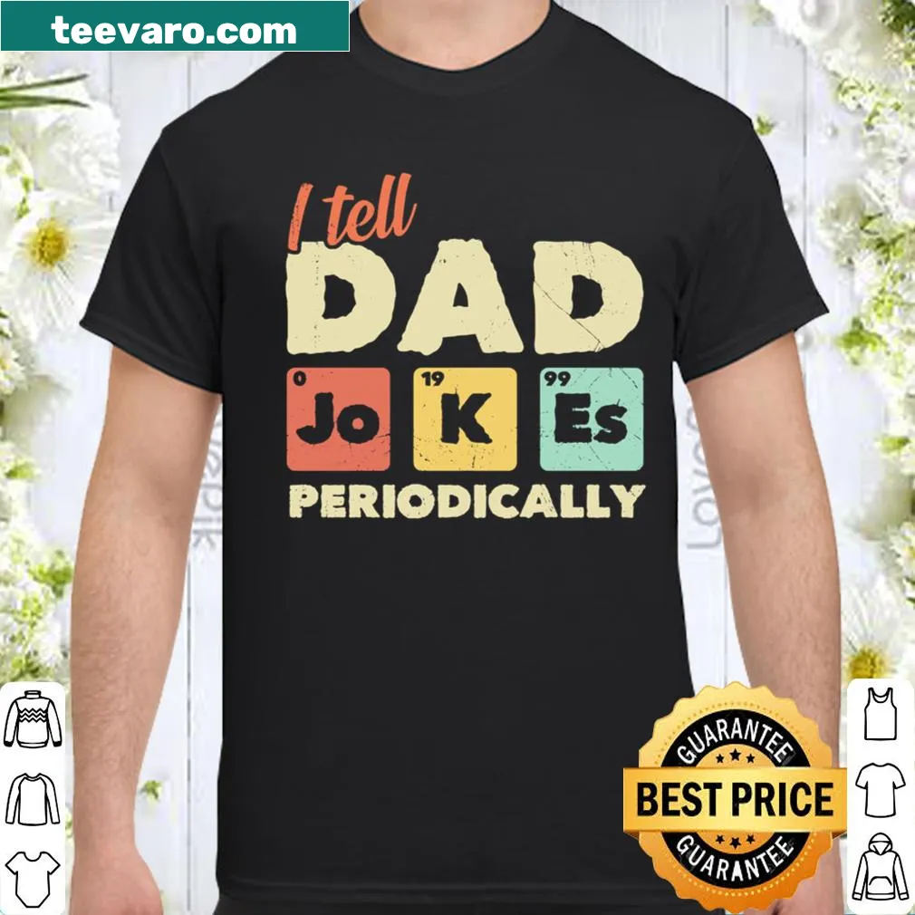 Funny dad joke text shirt with periodic table theme