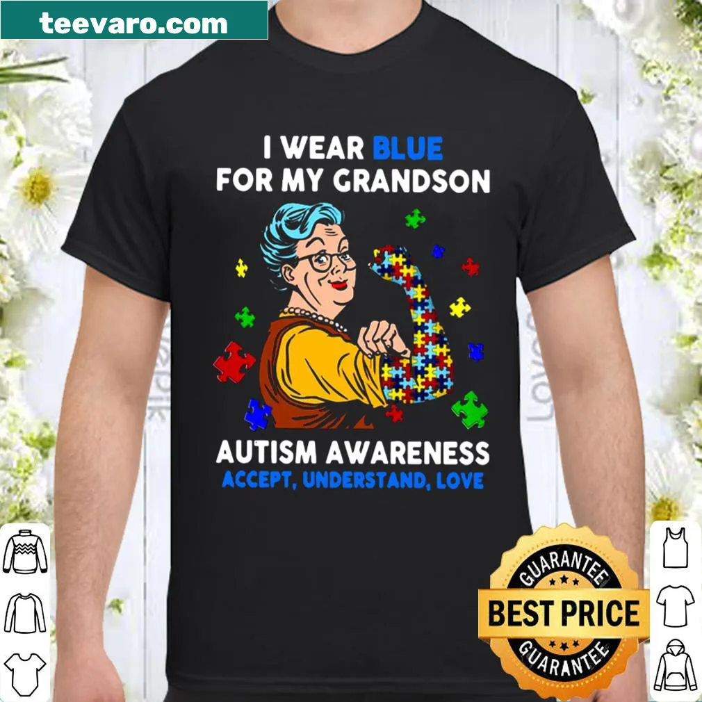 Shirt supporting autism awareness, expressing love for grandson