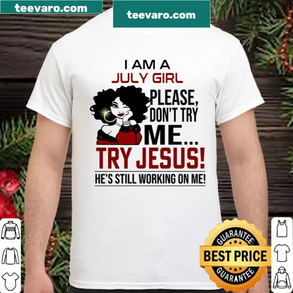 Playful July girls shirt with humorous text about trying Jesus