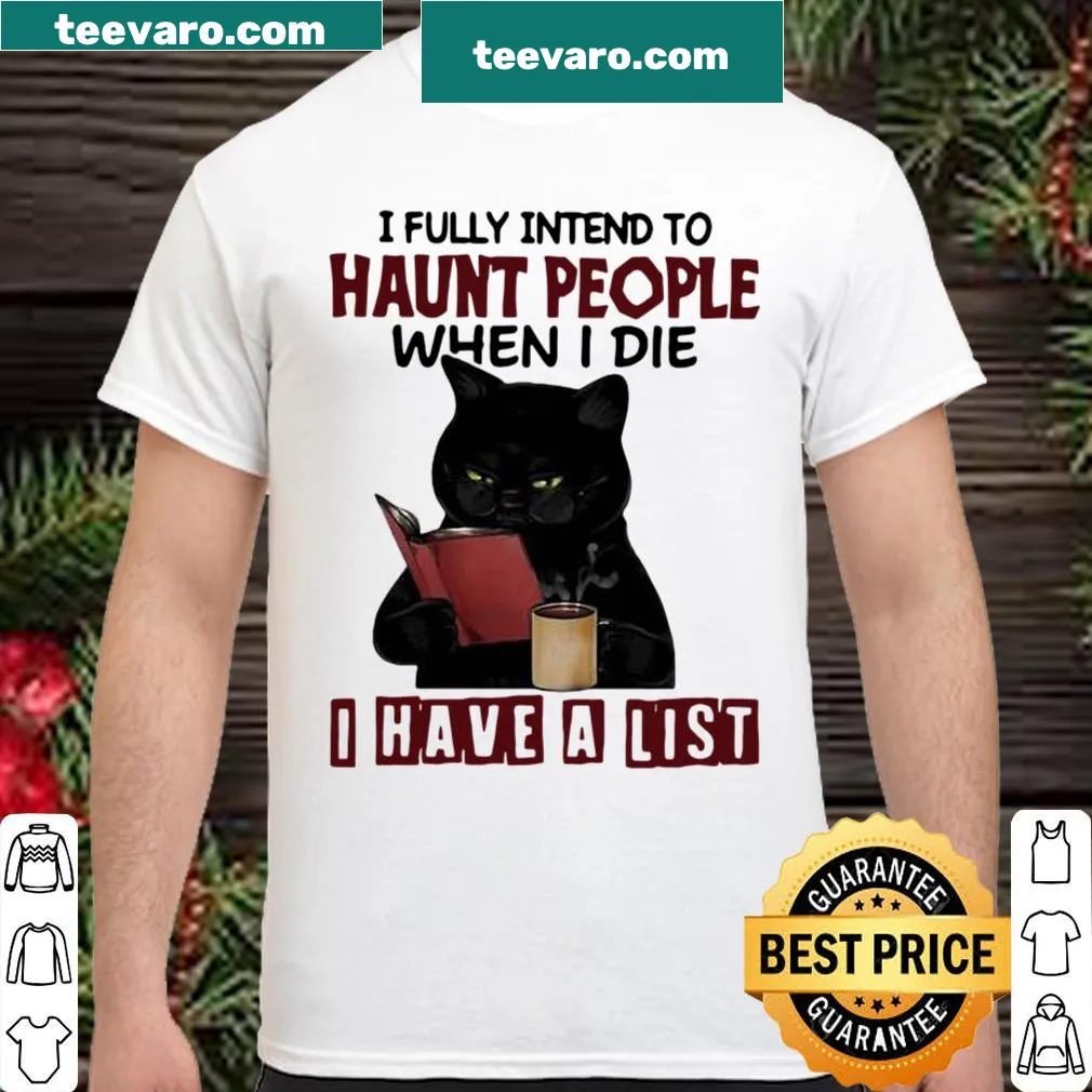 Funny cat shirt with humorous haunting quote