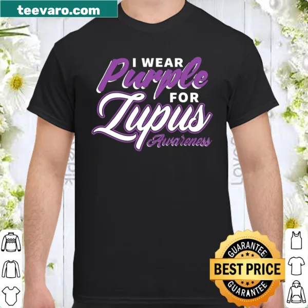 Purple shirt for lupus awareness with supportive text