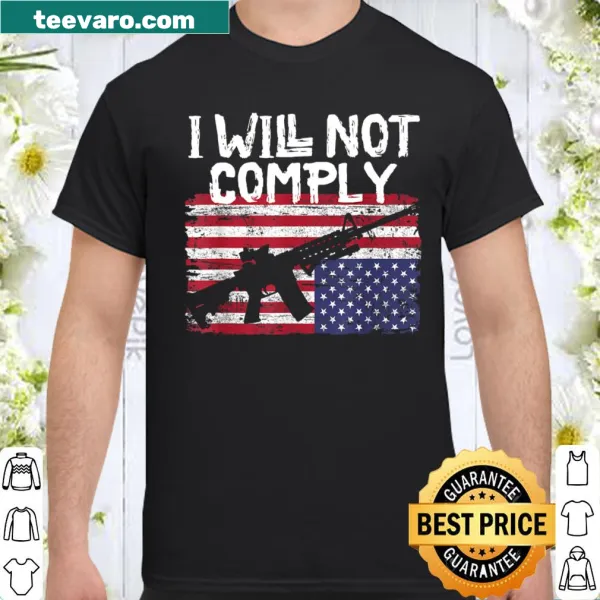 Bold tee featuring the phrase: I Will Not Comply