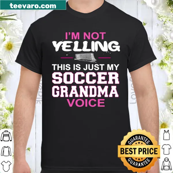Funny soccer grandma shirt with playful yelling phrase.