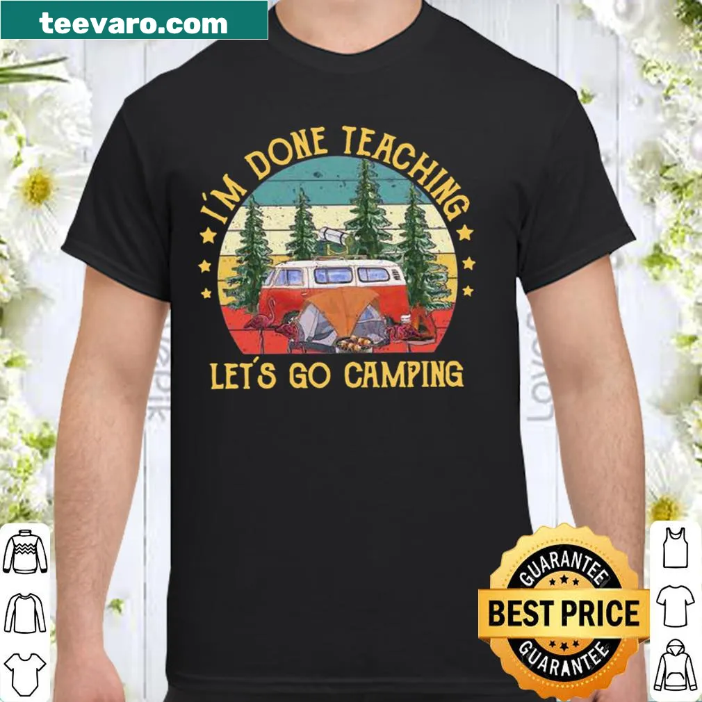 Camping-themed T-shirt for teachers with a fun message