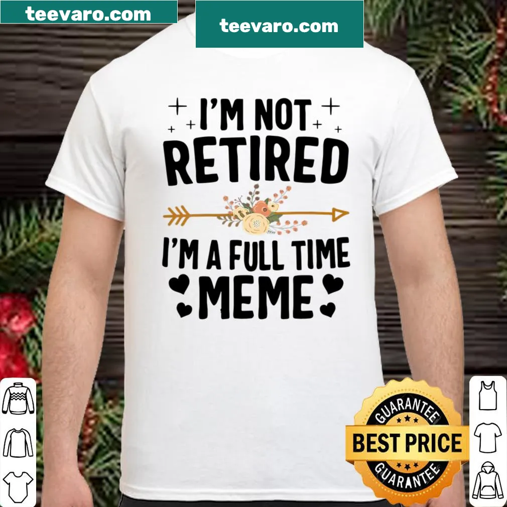 Funny shirt for moms about being a full-time meme.