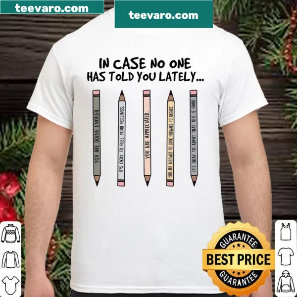 Uplifting shirt with a message of appreciation and self-care