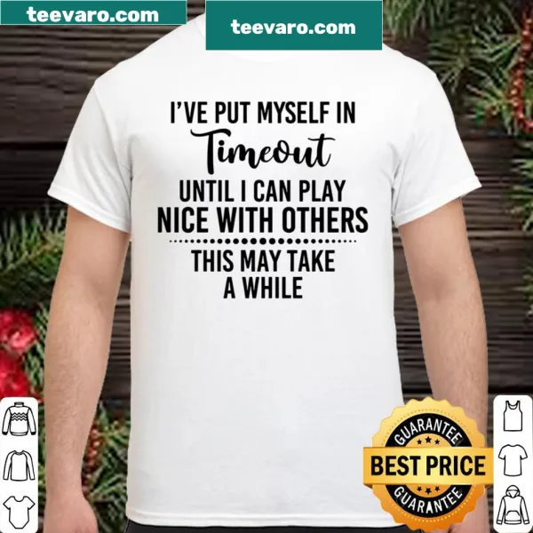 Sarcastic timeout shirt with humorous text