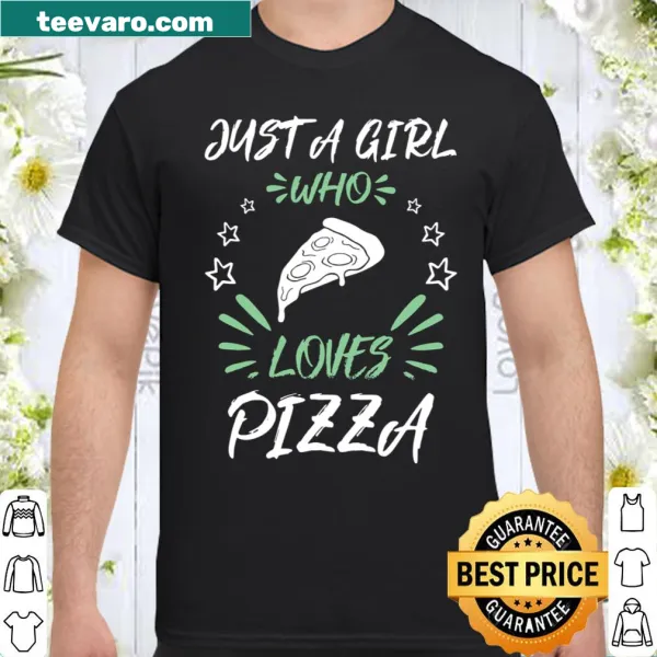 Shirt featuring the phrase 'Just A Girl Who Loves Pizza' in playful typography