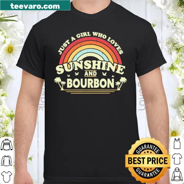 Vintage-inspired shirt with the text 'Just A Girl Who Loves Sunshine And Bourbon'