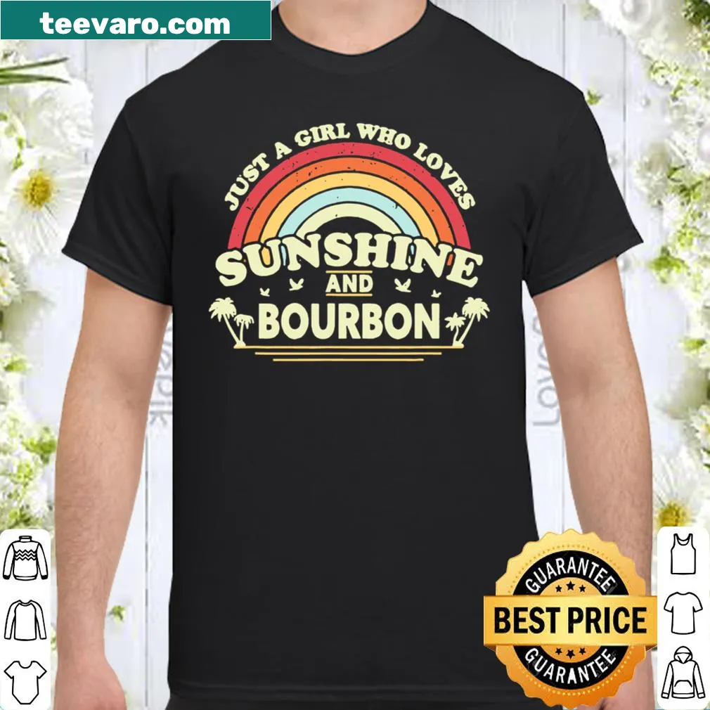 Vintage-inspired shirt with the text 'Just A Girl Who Loves Sunshine And Bourbon'