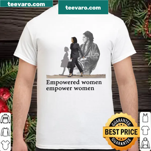 Empowered women empower women t-shirt inspired by Kamala Harris