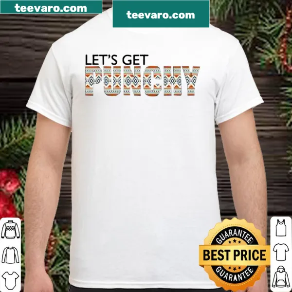 Shirt with a playful phrase 'Let's Get Punchy.'
