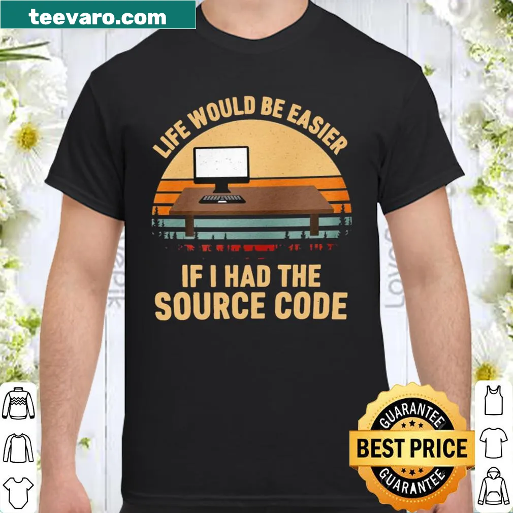 Funny t-shirt with source code joke about life