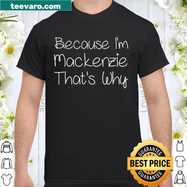 Personalized birthday shirt for Mackenzie with playful text