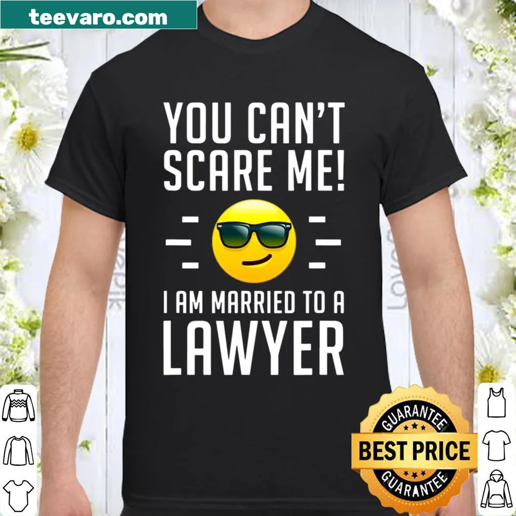 Funny text shirt for spouses married to attorneys
