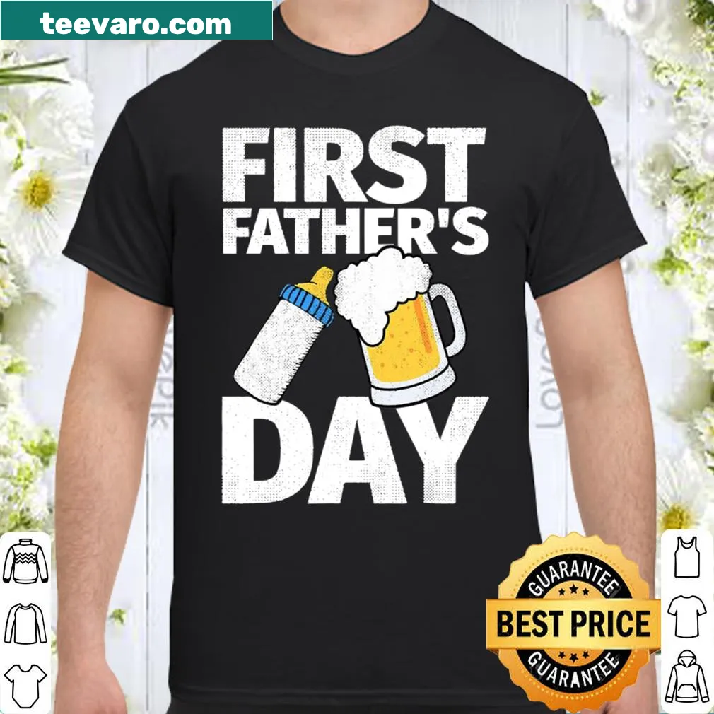 First Father's Day shirt with beer and baby bottle graphic
