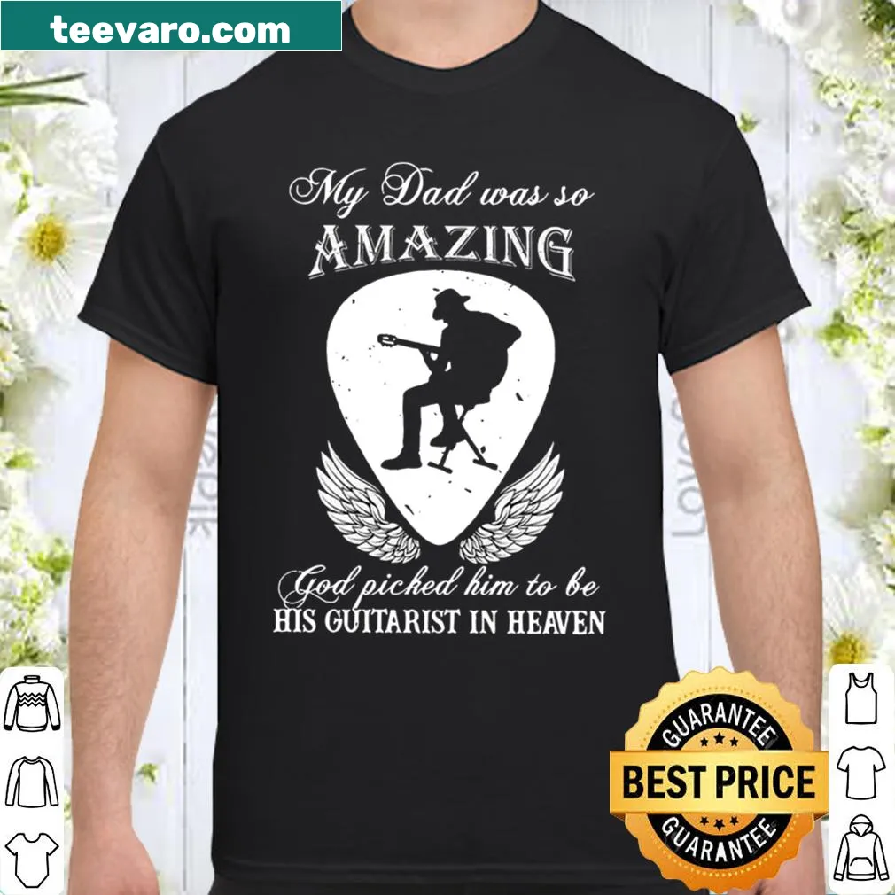 Tribute shirt honoring a dad as a guitarist in heaven