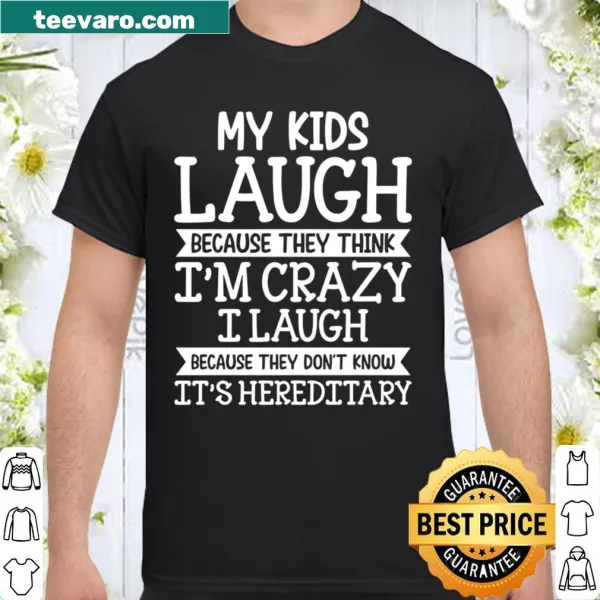 Shirt with the humorous phrase about motherhood and craziness.