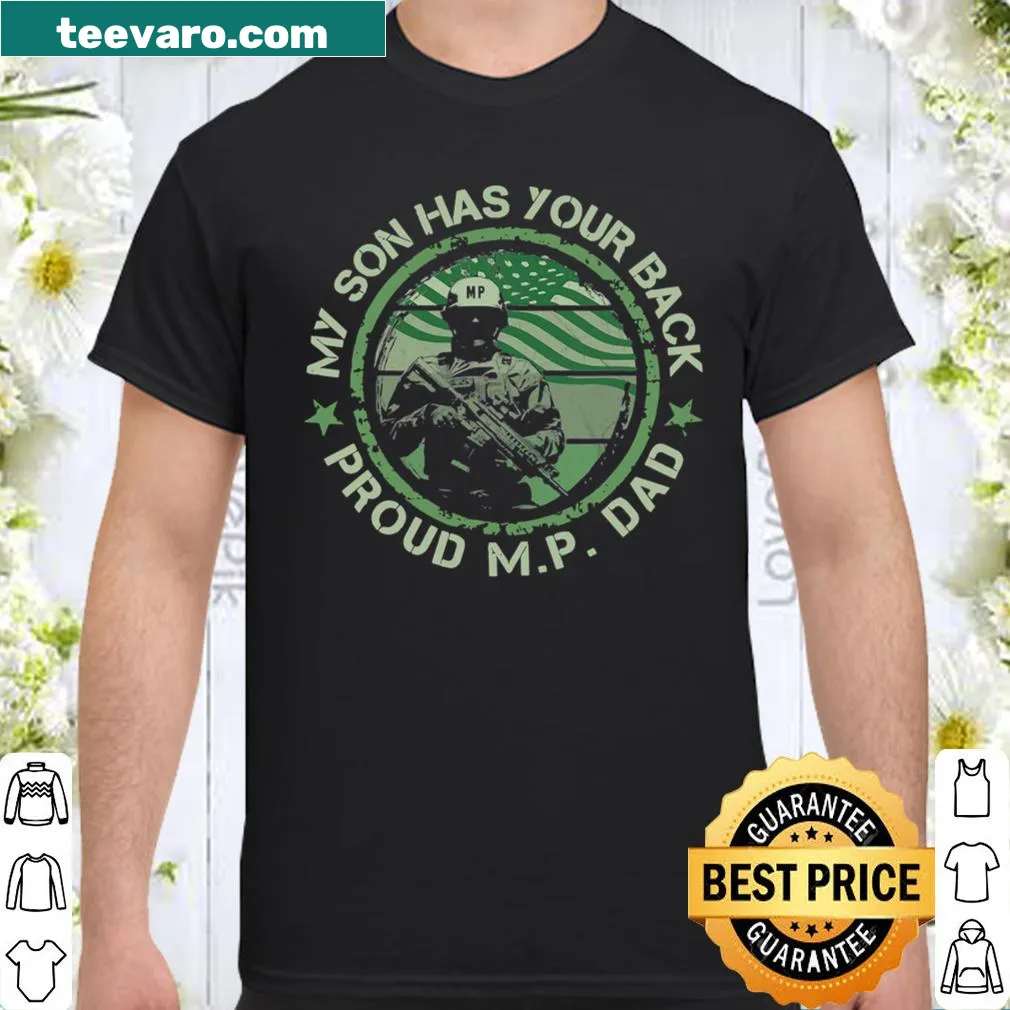 Shirt with the text 'My Son Has Your Back' emphasizing military pride.