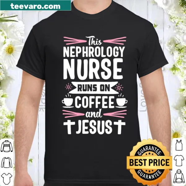 Funny nephrology nurse shirt with coffee theme and cartoon graphics.