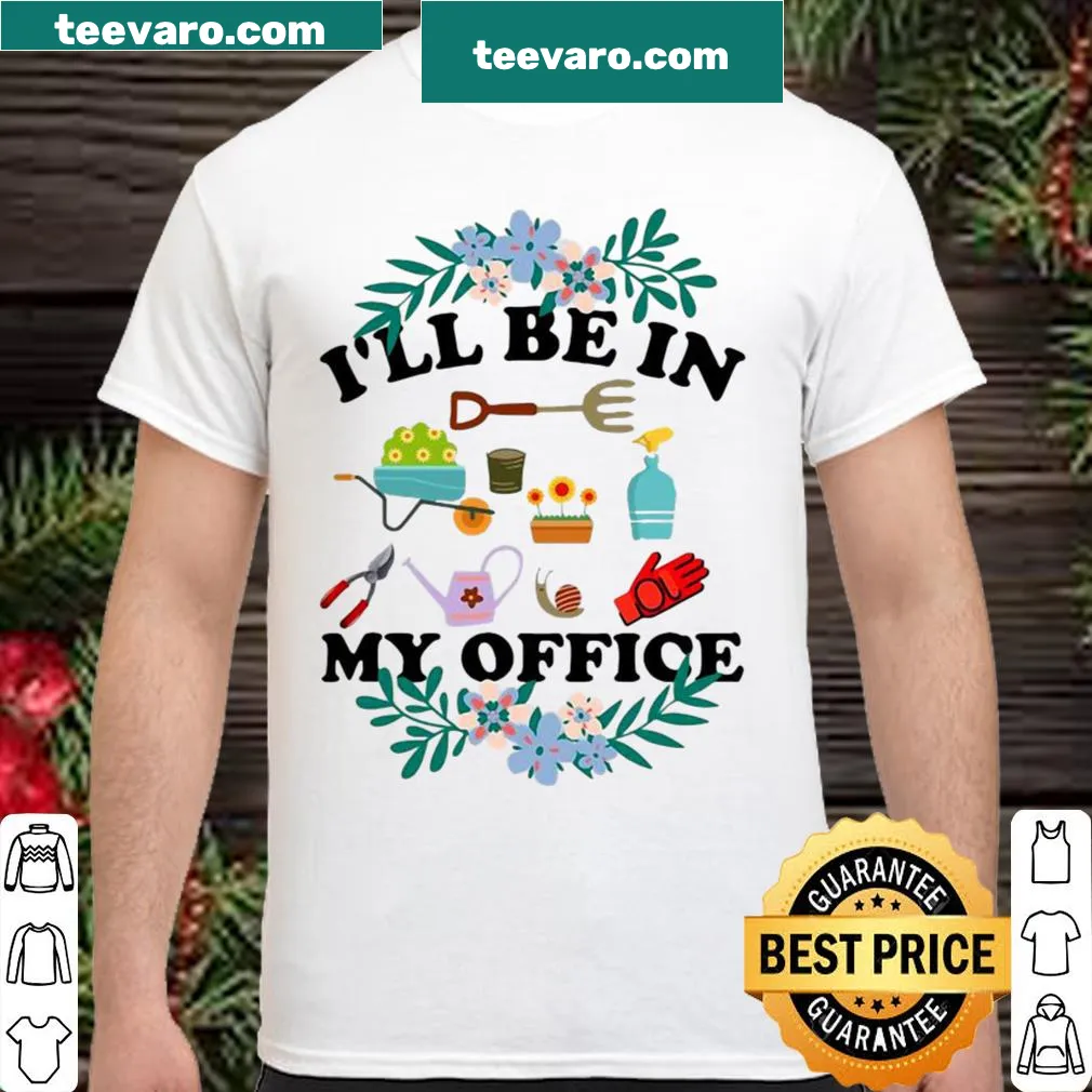 Gardener-themed shirt with a humorous text about gardening as an office.