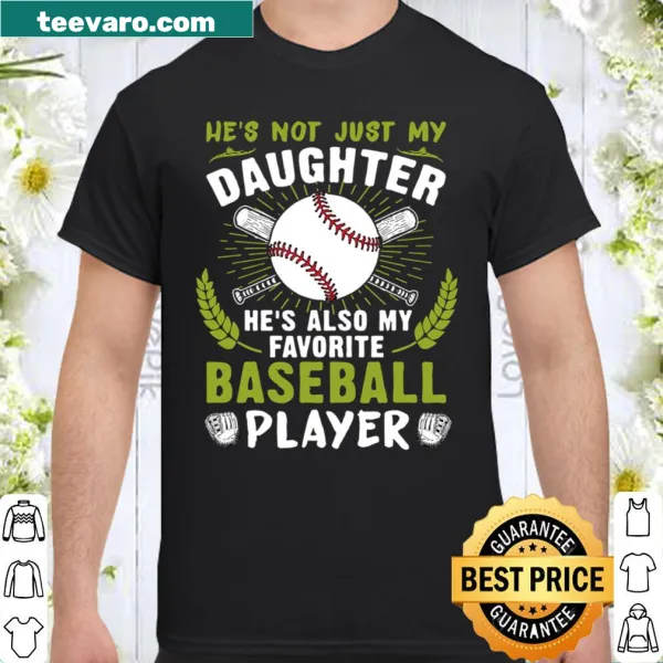 Proud dad shirt celebrating daughter as favorite baseball player