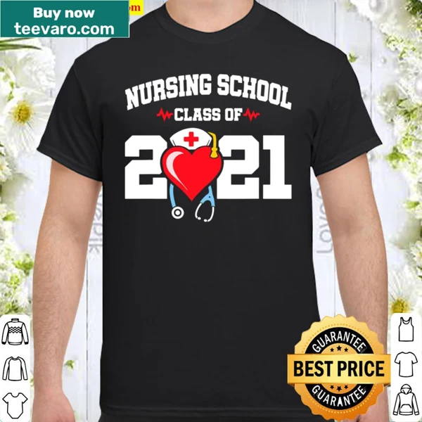 Proud nursing graduation shirt for Class of 2021 graduates.
