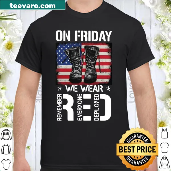 Shirt with 'Remember Everyone Deployed' phrase in bold typography