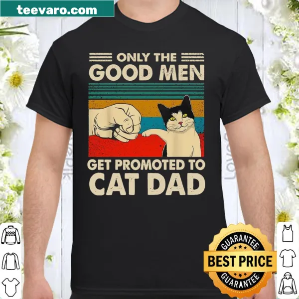 Funny shirt for cat dads with text about being promoted