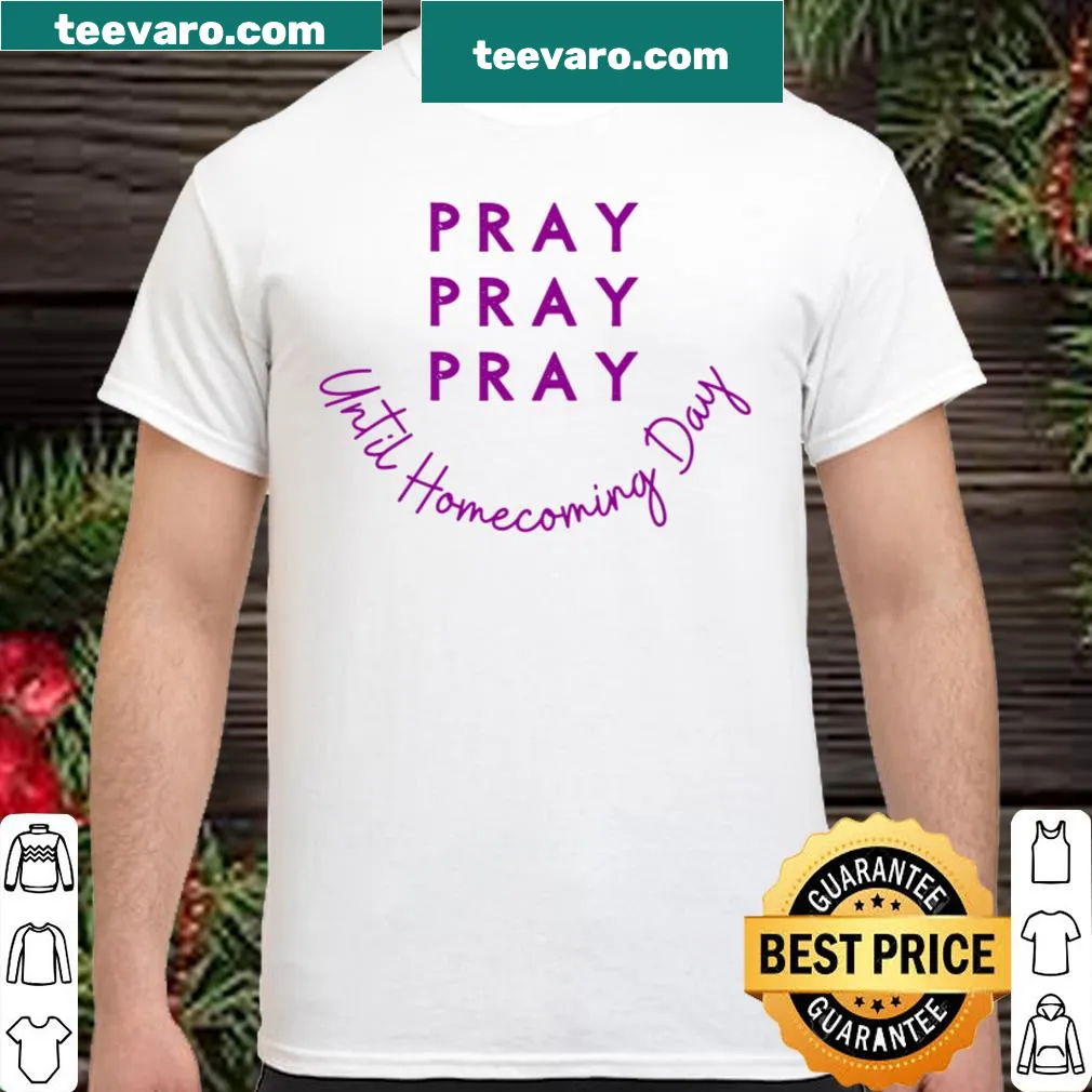 Typography shirt with the phrase 'PRAY PRAY PRAY' for deployment support.