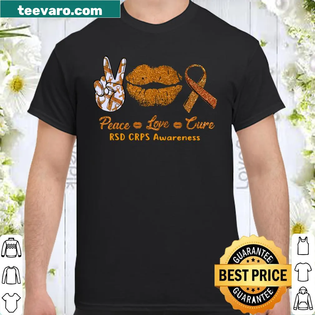Awareness shirt with the message Peace Love Cure for RSD and CRPS