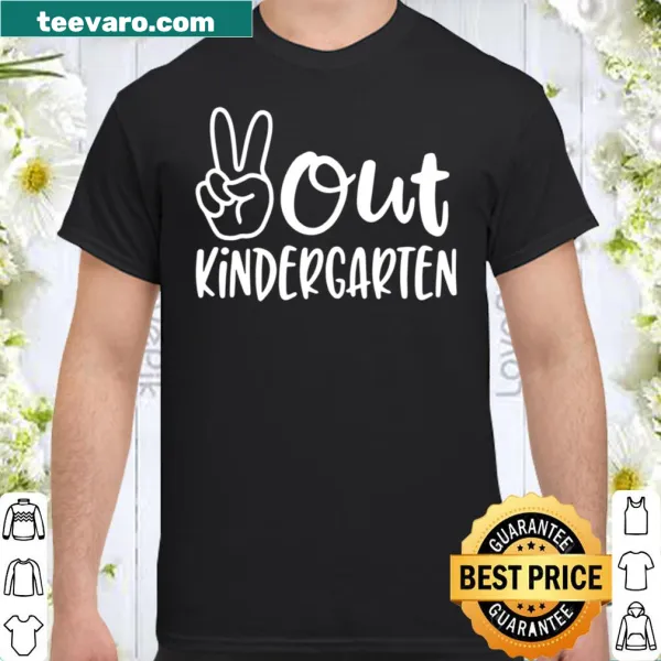 Shirt with the phrase 'Peace Out Kindergarten 2021' celebrating graduation.