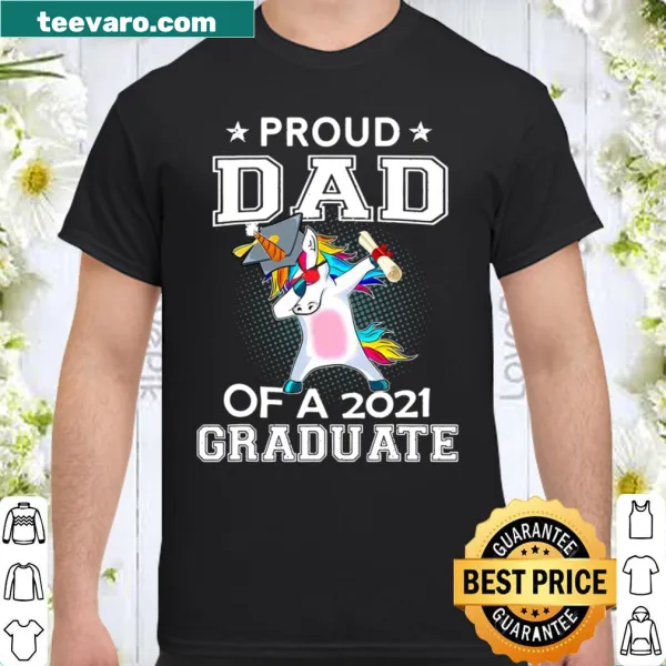 Illustrated t-shirt with a dabbing unicorn and 'Proud Dad Of A 2021 Graduate' text
