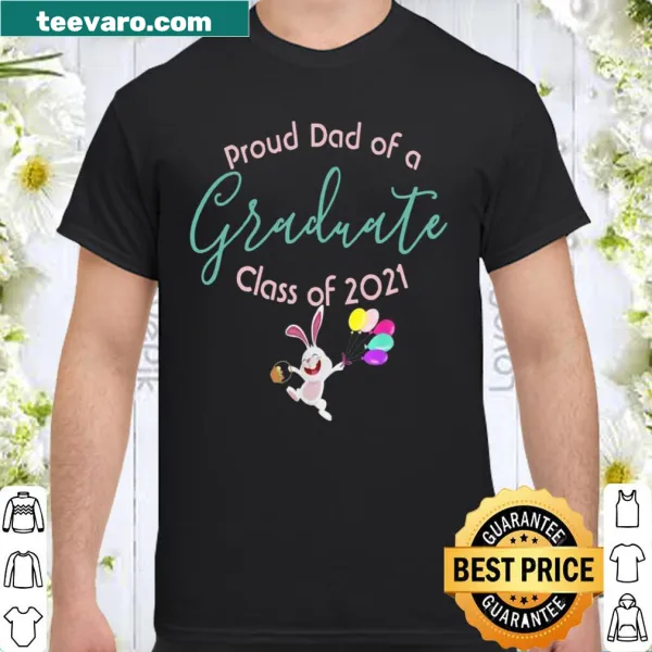 Proud Dad shirt featuring a bunny rabbit and graduation theme.