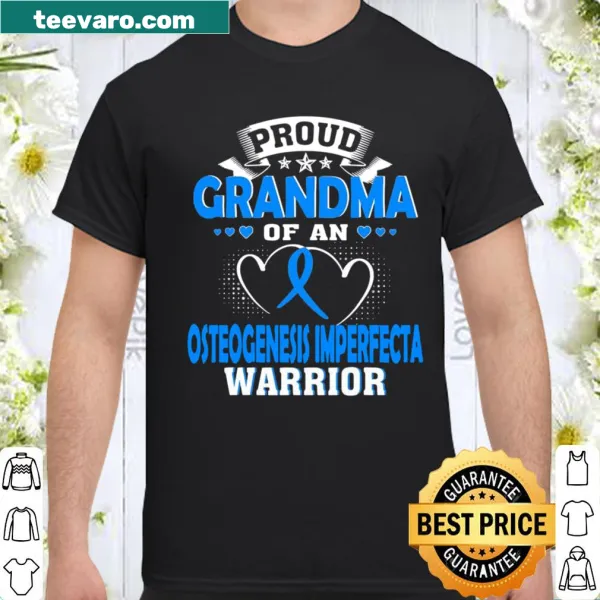 Proud Grandma shirt with text supporting Osteogenesis Imperfecta warrior
