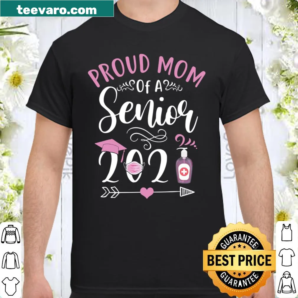 Shirt for proud moms of seniors graduating in 2021