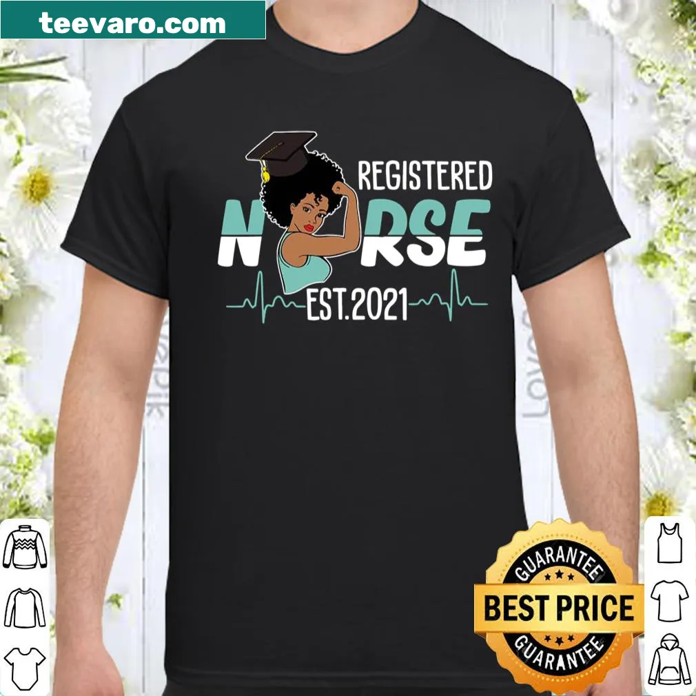 Black RN graduation shirt with 'Registered Nurse Est 2021' text