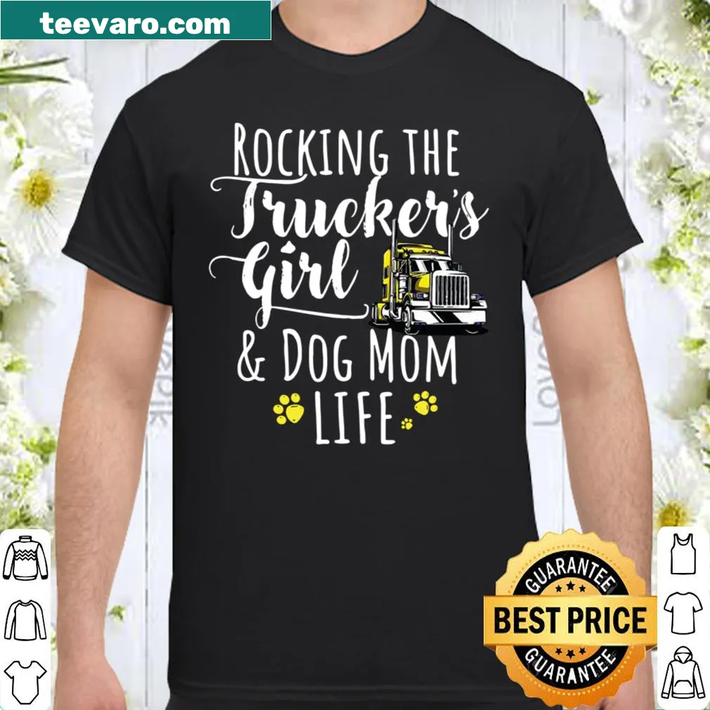 Playful shirt for trucker girls and dog moms