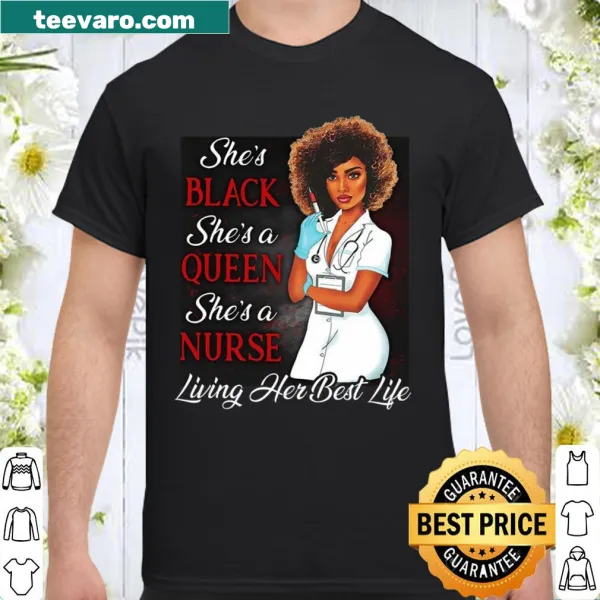Empowering shirt featuring the phrase about Black queens and nurses.