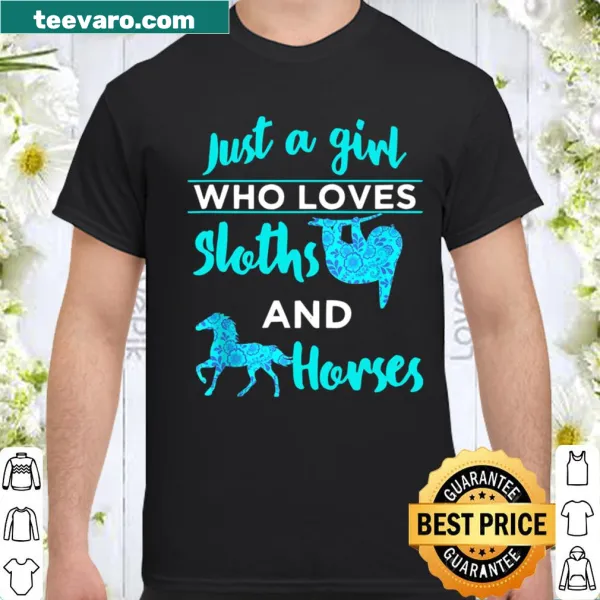Whimsical shirt that reads 'Just A Girl Who Loves Horses' with sloth graphics