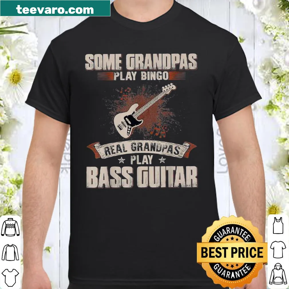 Funny grandpa shirt with 'Real Grandpas Play Bass Guitar' text